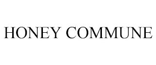 HONEY COMMUNE trademark