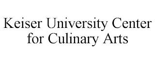 KEISER UNIVERSITY CENTER FOR CULINARY ARTS trademark