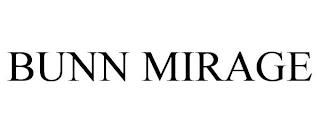 BUNN MIRAGE trademark