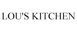 LOU'S KITCHEN trademark