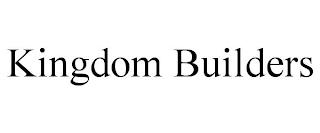 KINGDOM BUILDERS trademark