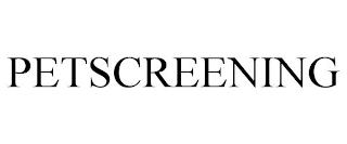 PETSCREENING trademark