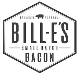 BILL-E'S SMALL BATCH BACON FAIRHOPE ALABAMA trademark