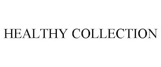 HEALTHY COLLECTION trademark