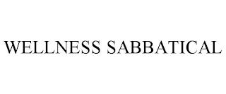 WELLNESS SABBATICAL trademark