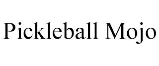 PICKLEBALL MOJO trademark