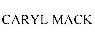 CARYL MACK trademark