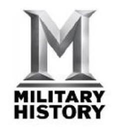 M MILITARY HISTORY trademark