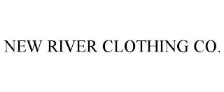 NEW RIVER CLOTHING CO. trademark