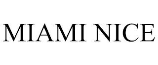 MIAMI NICE trademark