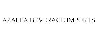 AZALEA BEVERAGE IMPORTS trademark