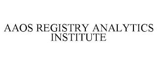 AAOS REGISTRY ANALYTICS INSTITUTE trademark