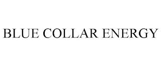 BLUE COLLAR ENERGY trademark