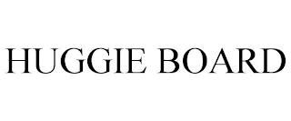 HUGGIE BOARD trademark