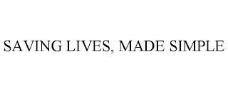 SAVING LIVES, MADE SIMPLE trademark