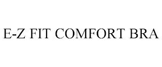 E-Z FIT COMFORT BRA trademark