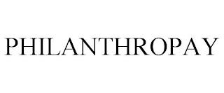 PHILANTHROPAY trademark