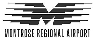 M MONTROSE REGIONAL AIRPORT trademark