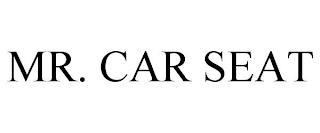 MR. CAR SEAT trademark