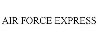 AIR FORCE EXPRESS trademark