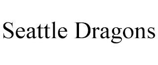 SEATTLE DRAGONS trademark