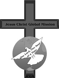 JESUS CHRIST GLOBAL MISSION ONE LORD, ONE SOUL AT A TIME JCGM trademark