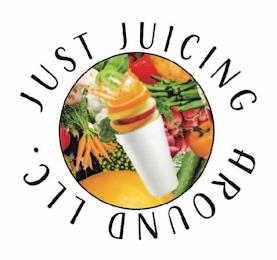 JUST JUICING AROUND LLC. trademark