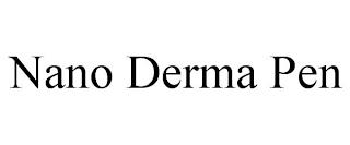 NANO DERMA PEN trademark