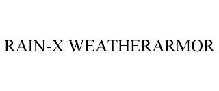 RAIN-X WEATHERARMOR trademark