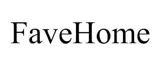 FAVEHOME trademark