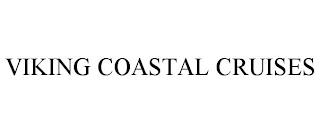 VIKING COASTAL CRUISES trademark