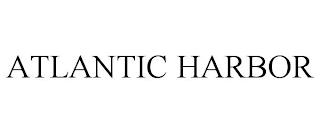 ATLANTIC HARBOR trademark