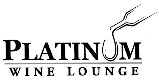 PLATINUM WINE LOUNGE trademark