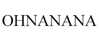 OHNANANA trademark