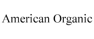 AMERICAN ORGANIC trademark