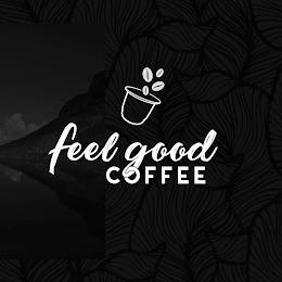 FEEL GOOD COFFEE trademark