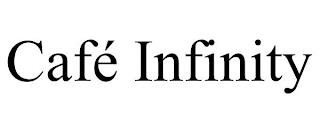 CAFÉ INFINITY trademark