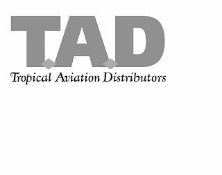 TAD TROPICAL AVIATION DISTRIBUTORS trademark