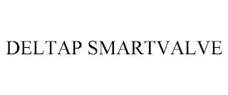 DELTAP SMARTVALVE trademark