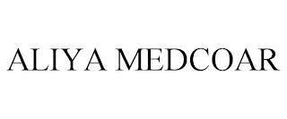 ALIYA MEDCOAR trademark