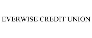 EVERWISE CREDIT UNION trademark