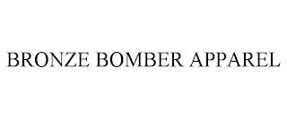 BRONZE BOMBER APPAREL trademark