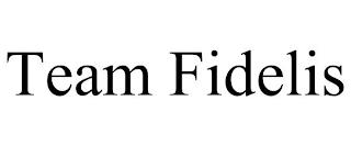 TEAM FIDELIS trademark