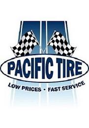 PACIFIC TIRE LOW PRICES · FAST SERVICE trademark