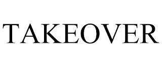 TAKEOVER trademark