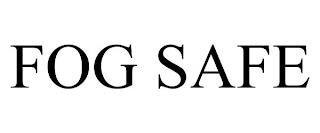 FOG SAFE trademark