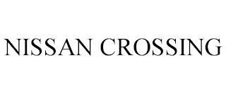 NISSAN CROSSING trademark