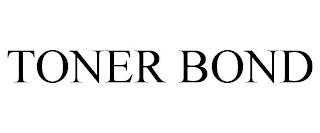 TONER BOND trademark