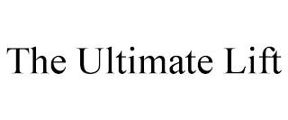 THE ULTIMATE LIFT trademark