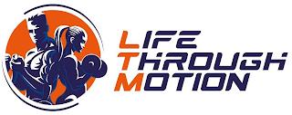 LIFE THROUGH MOTION trademark